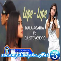 Mala Agatha Lope Lope Ft. DJ. Stevendro